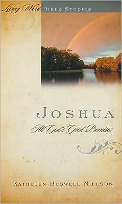 Joshua: All God's Good Promises