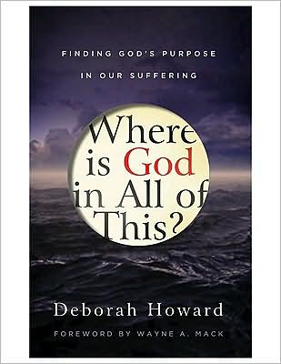 Where Is God in All of This?: Finding God's Purpose in Our Suffering