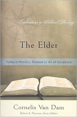 The Elder: Today's Ministry Rooted in All of Scripture