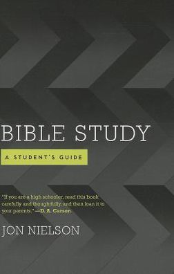 Bible Study: A Student's Guide