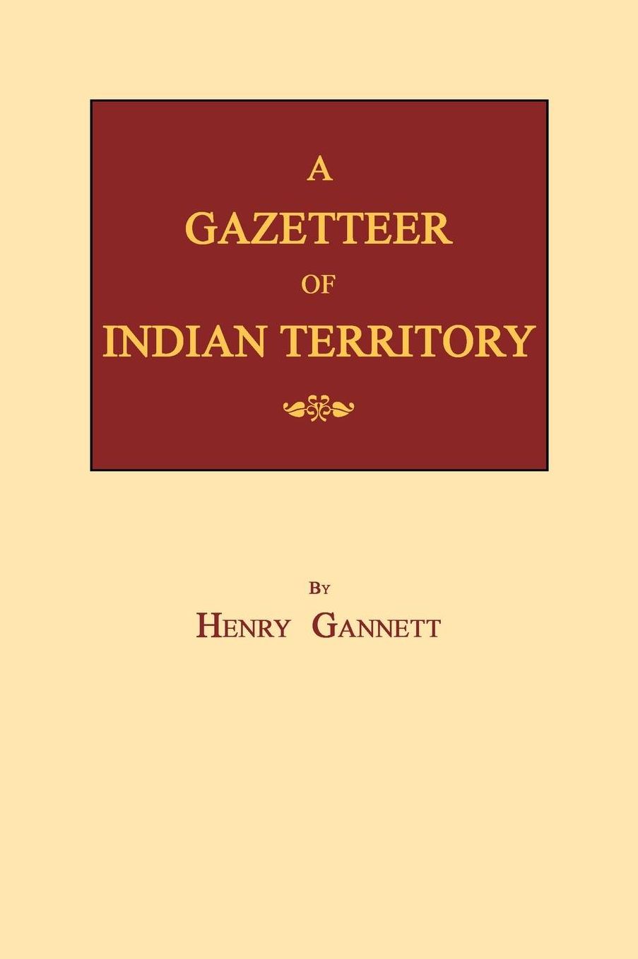 A Gazetteer of Indian Territory