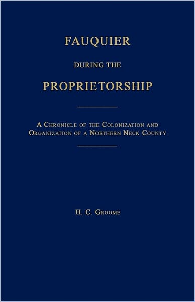 Fauquier During The Proprietorship [Virginia]