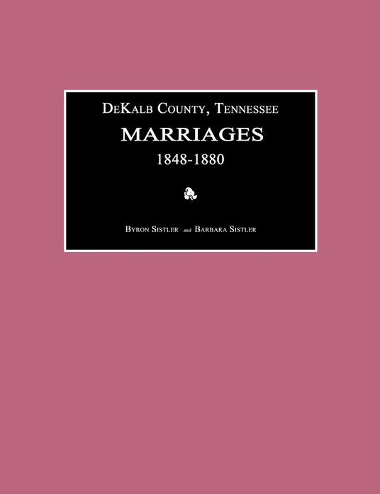 DeKalb County, Tennessee Marriages 1848-1880