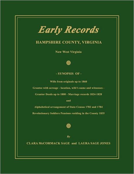 Early Records, Hampshire County, Virginia, Now West Virginia