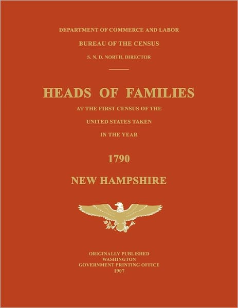 Heads Of Families At The First Census Of The United States Taken In The Year 1790