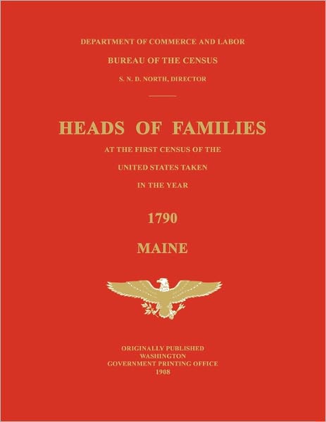 Heads Of Families At The First Census Of The United States Taken In The Year 1790