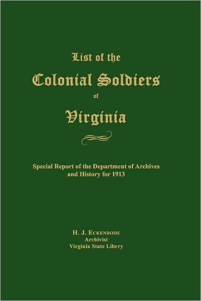 List Of The Colonial Soldiers Of Virginia