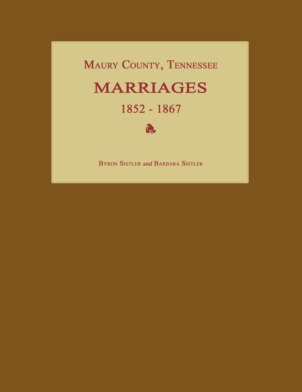 Maury County, Tennessee, Marriages 1852-1867