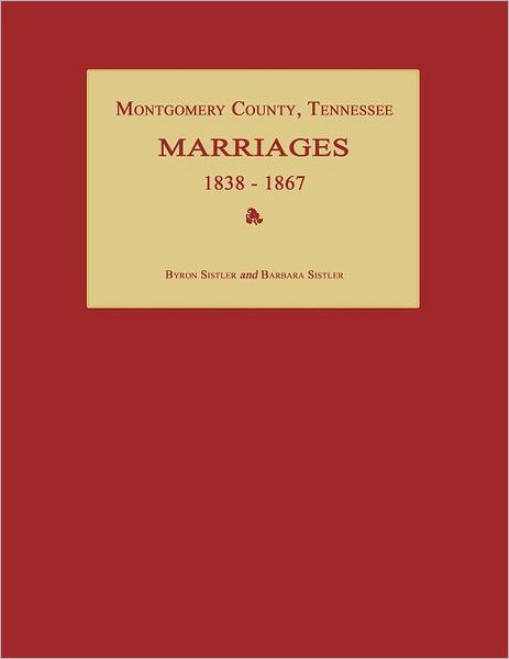 Montgomery County, Tennessee, Marriages 1838-1867