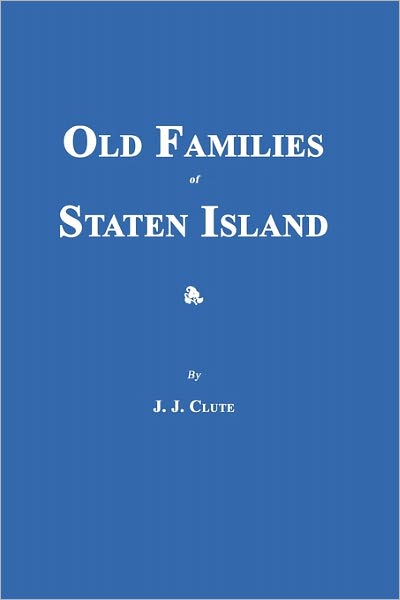 Old Families Of Staten Island