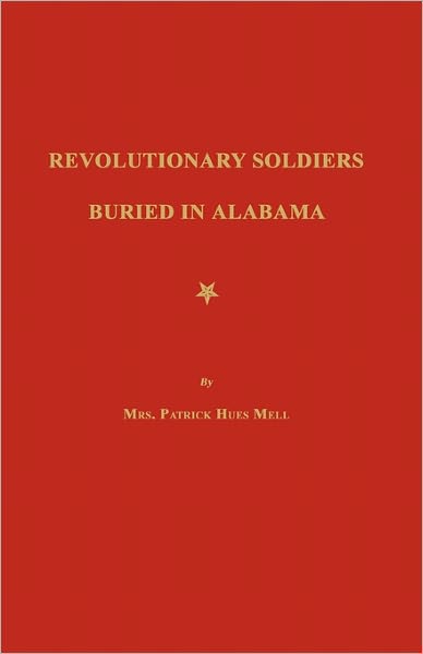 Revolutionary Soldiers Buried In Alabama