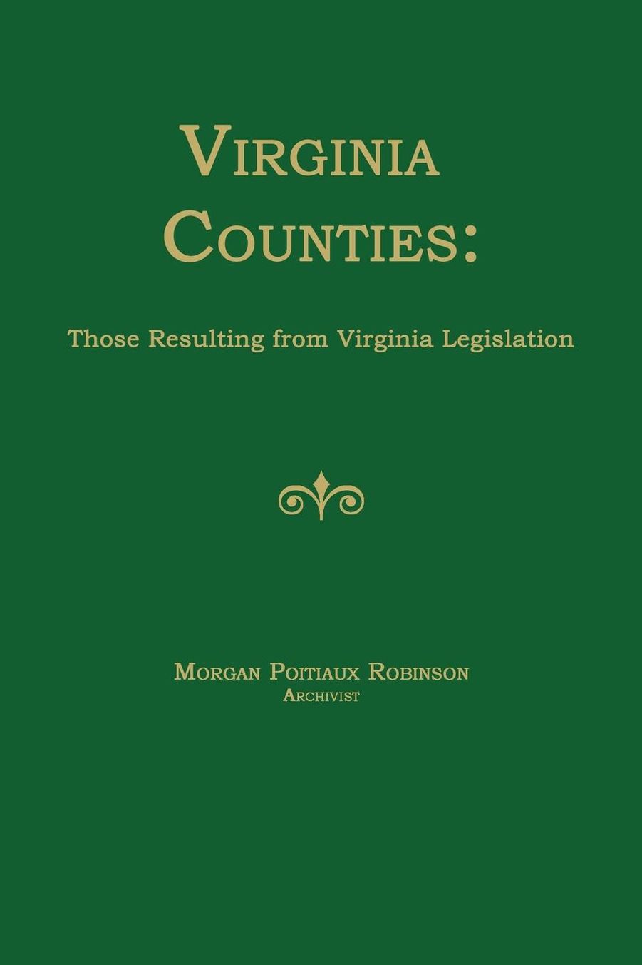 Virginia Counties: Those Resulting From Virginia Legislation