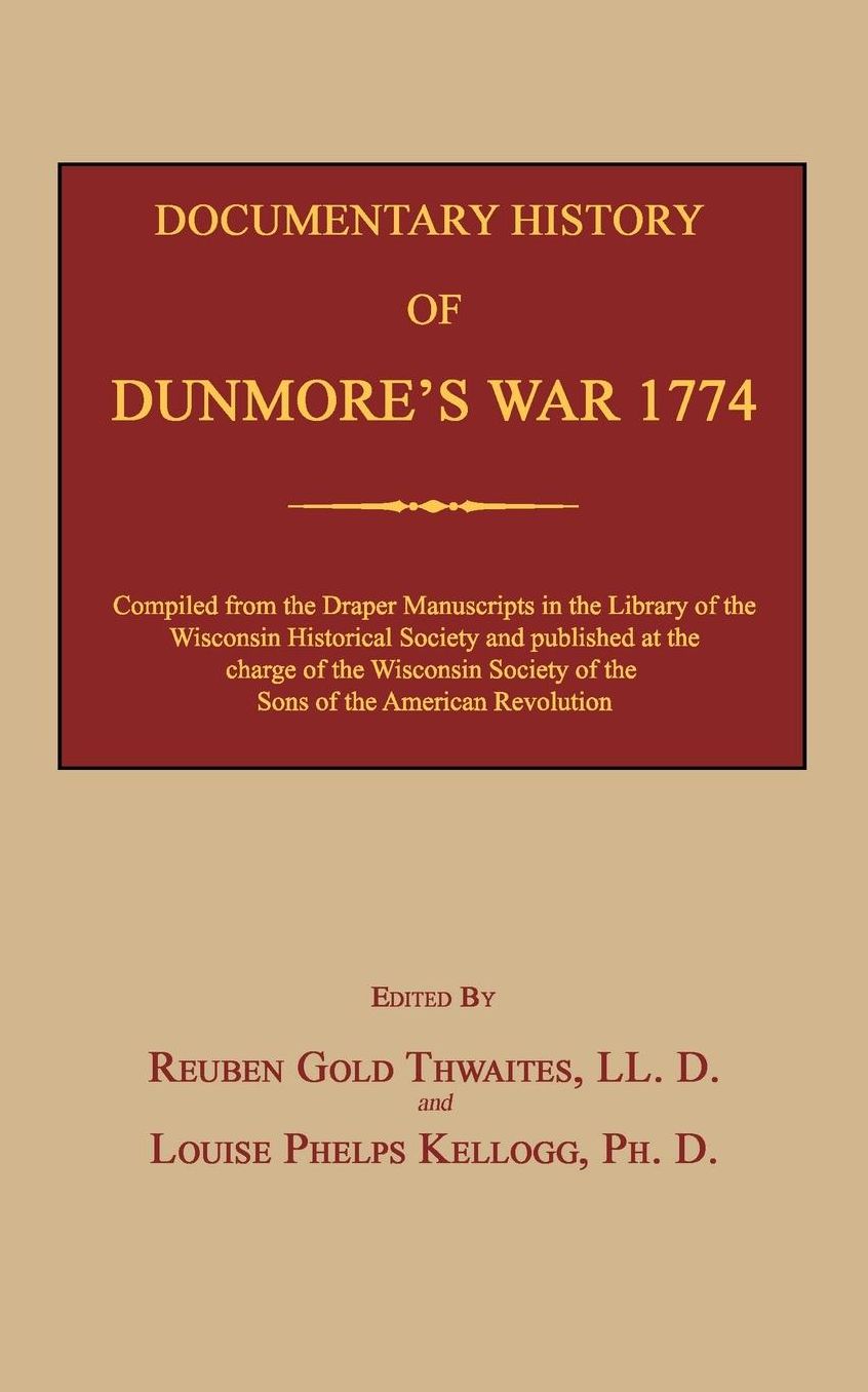 Documentary History of Dunmore's War 1774