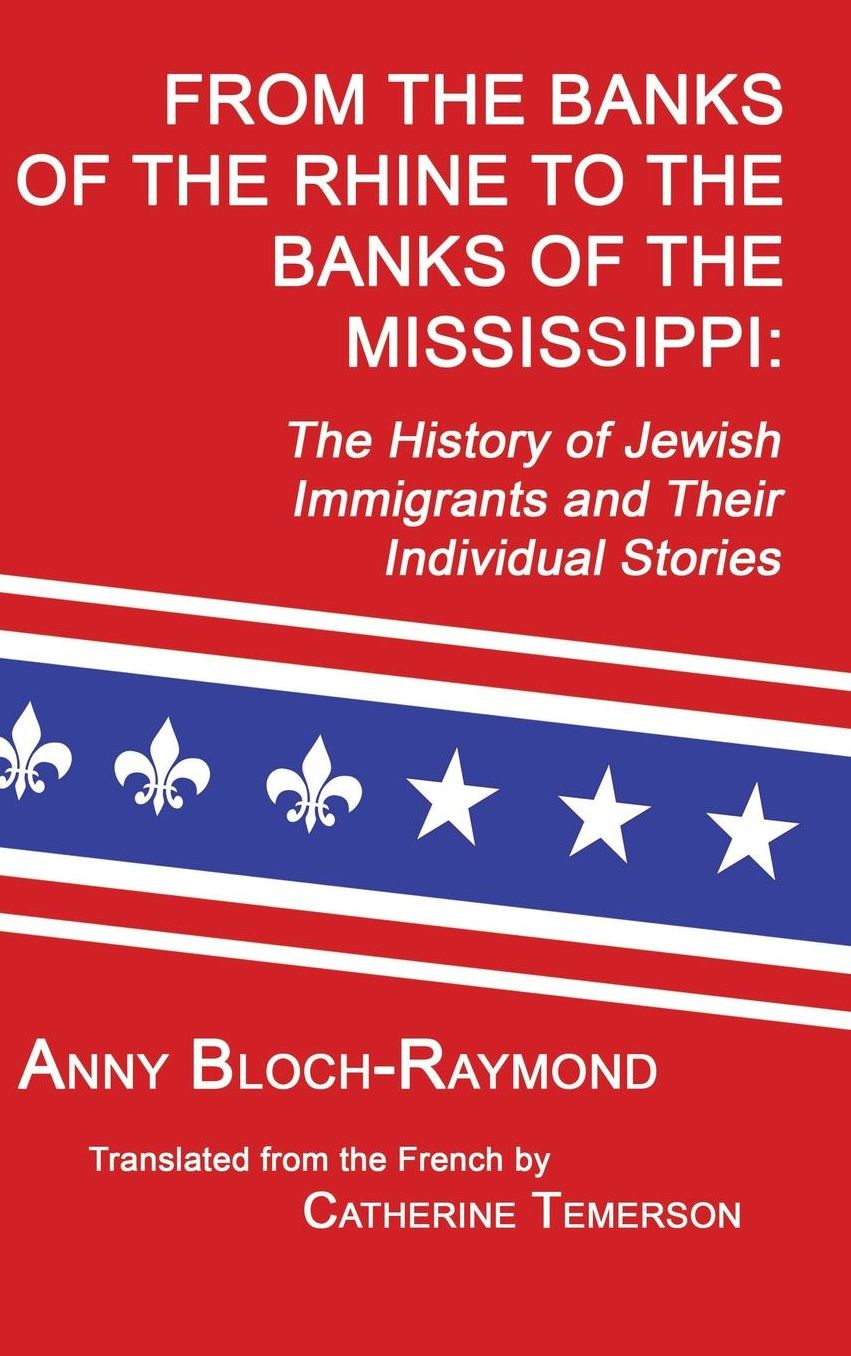 From the Banks of the Rhine to the Banks of the Mississippi: The History of Jewish Immigrants and Their Individual Stories