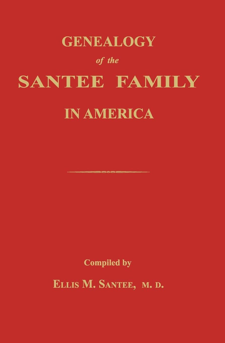 Genealogy of the Santee Family in America