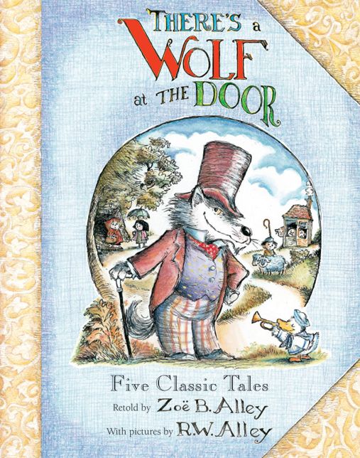 There's a Wolf at the Door: Five Classic Tales