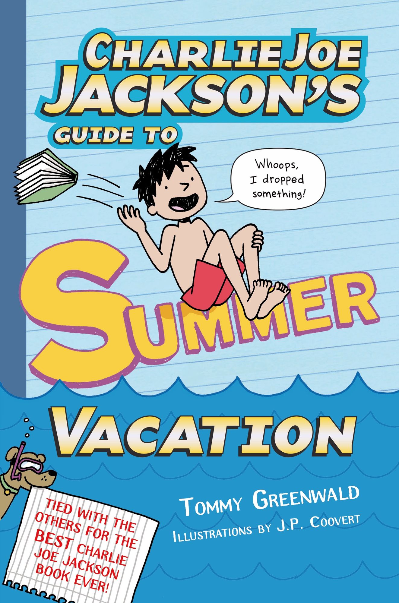 Charlie Joe Jackson's Guide to Summer Vacation (Charlie Joe Jackson Series #3)