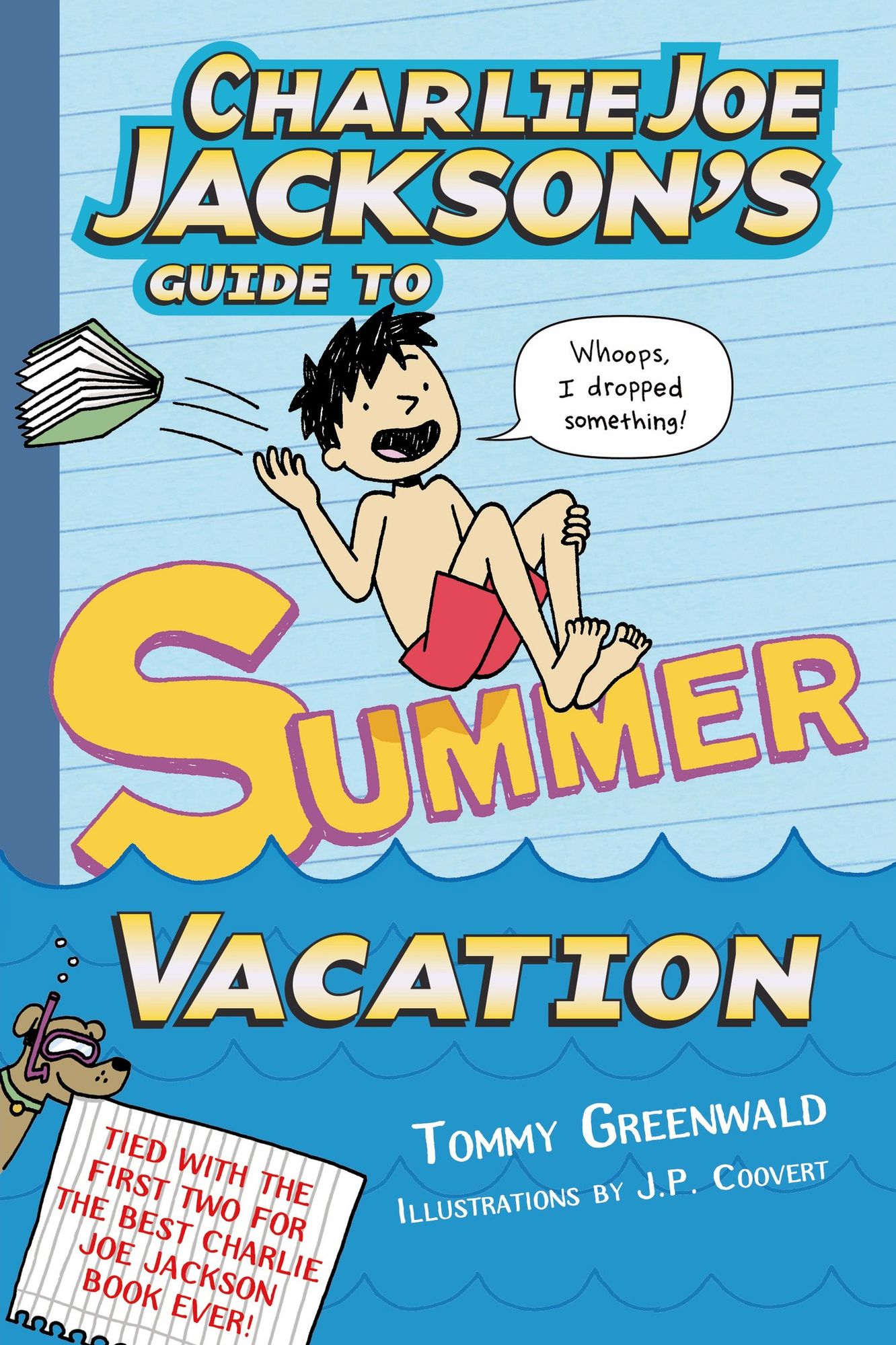 Charlie Joe Jackson's Guide to Summer Vacation (Charlie Joe Jackson Series #3)