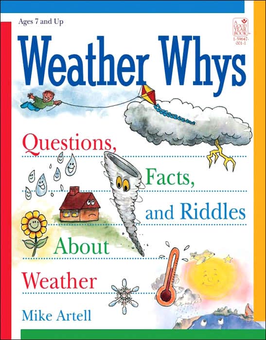 Weather Whys: Questions, Facts and Riddles about Weather