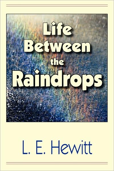 Life Between The Raindrops
