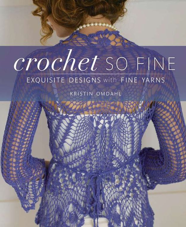 Crochet So Fine: Exquisite Designs with Fine Yarns (PagePerfect NOOK Book)