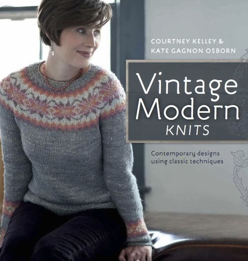 Vintage Modern Knits: Contemporary Designs Using Classic Techniques (PagePerfect NOOK Book)