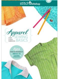 Apparel Sewing Basics with Liesl Gibson