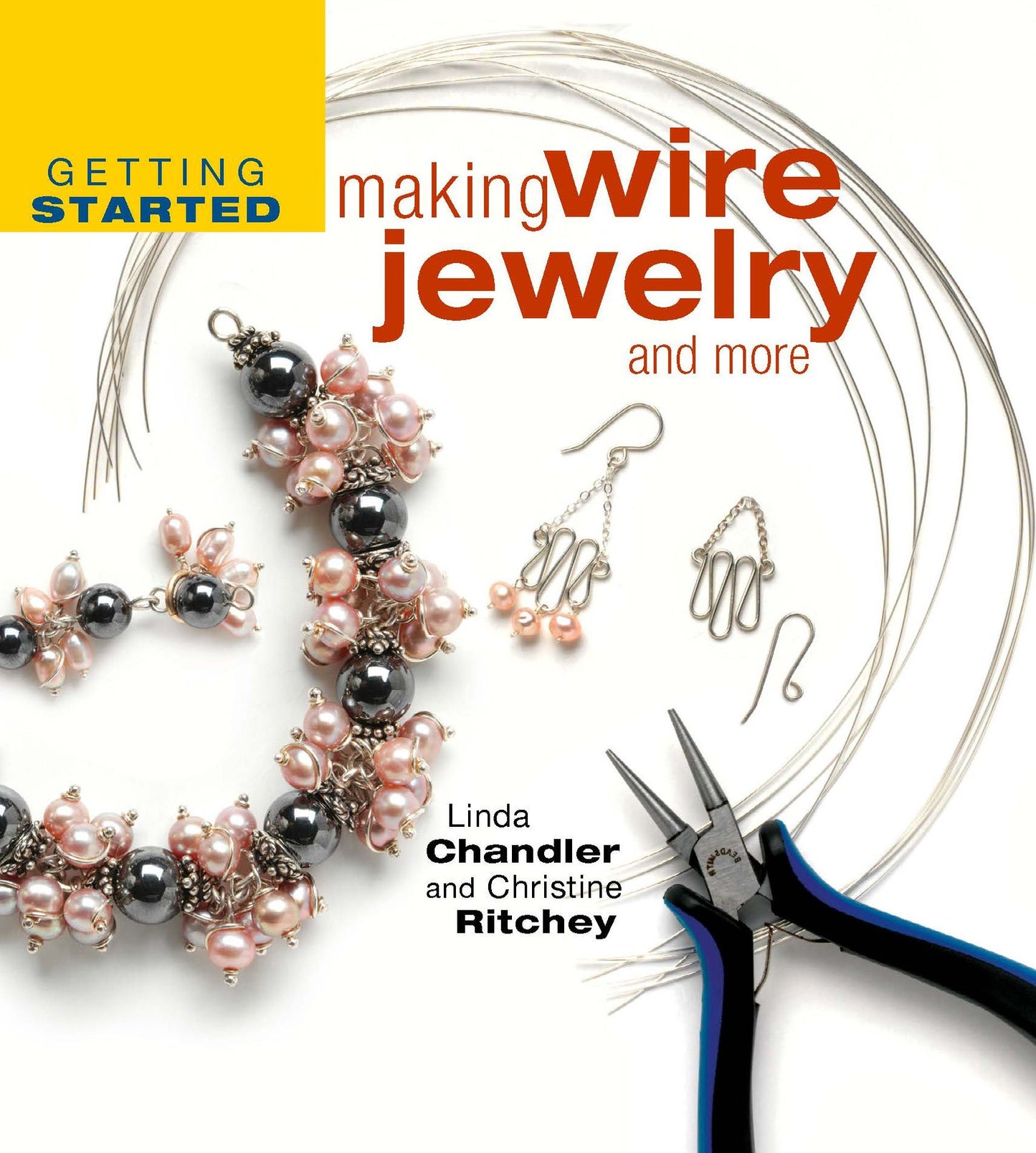 Getting Started Making Wire Jewelry and More (PagePerfect NOOK Book)