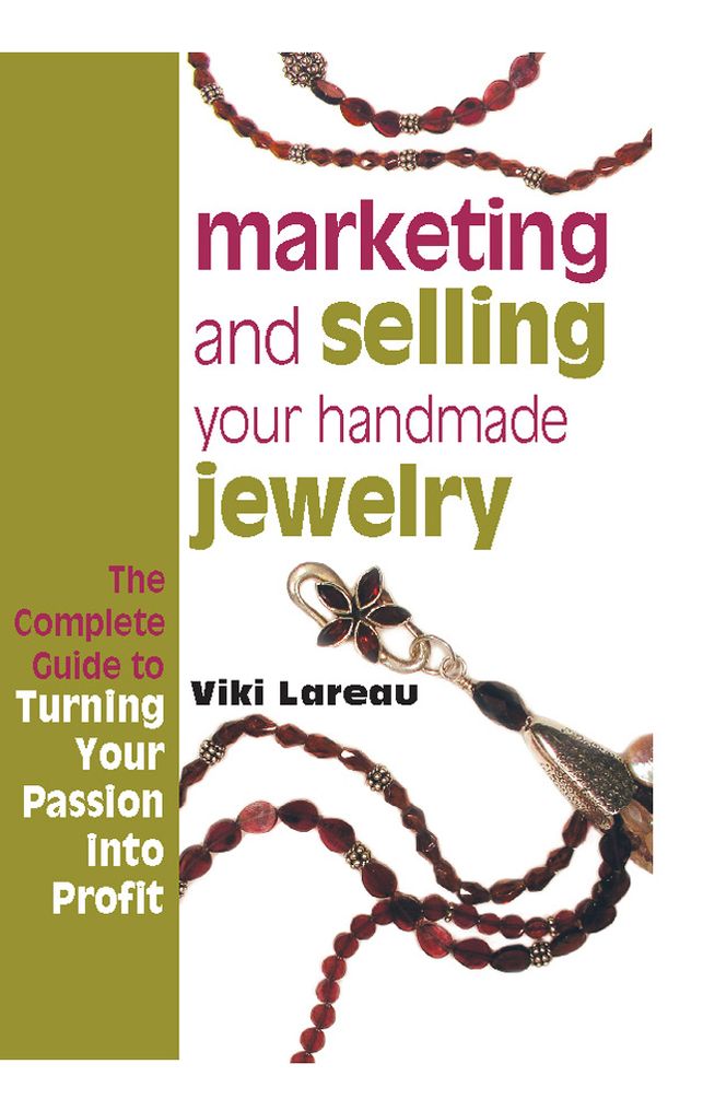 Marketing and Selling Your Handmade Jewelry (PagePerfect NOOK Book)