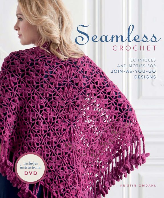 Seamless Crochet: Techniques and Designs for Join-As-You-Go Motifs (PagePerfect NOOK Book)