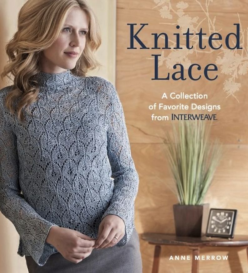Knitted Lace: A Collection of Favorite Designs from Interweave (PagePerfect NOOK Book)
