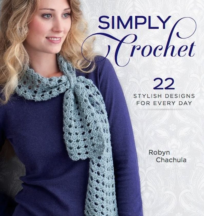 Simply Crochet: 22 Stylish Designs for Everyday (PagePerfect NOOK Book)