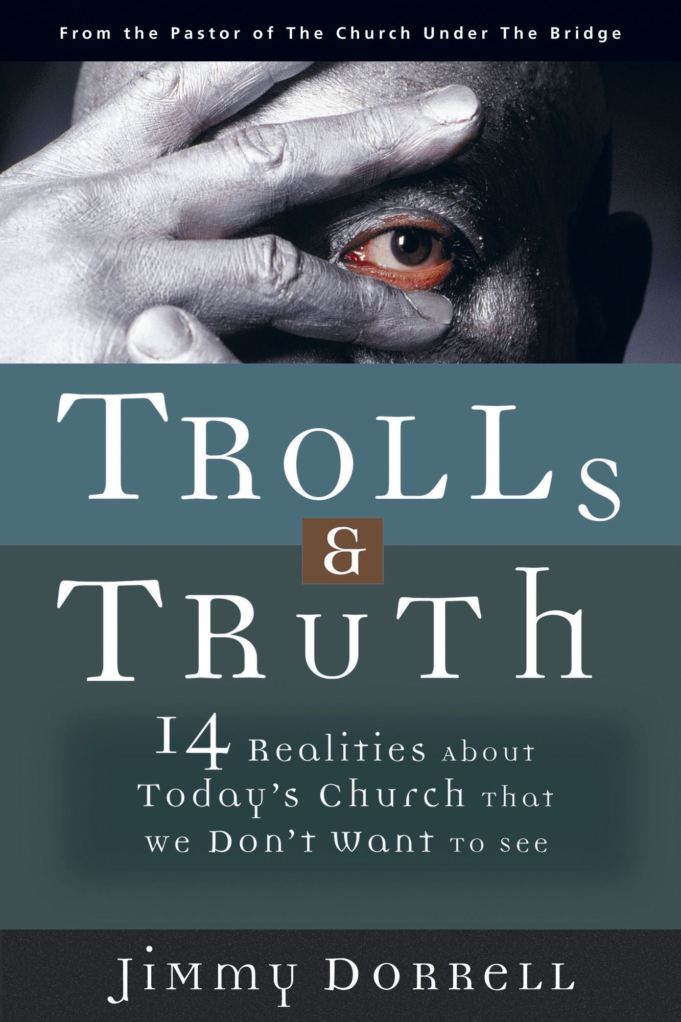 Trolls & Truth: 14 Realities about Today's Church that We Don't Want to See