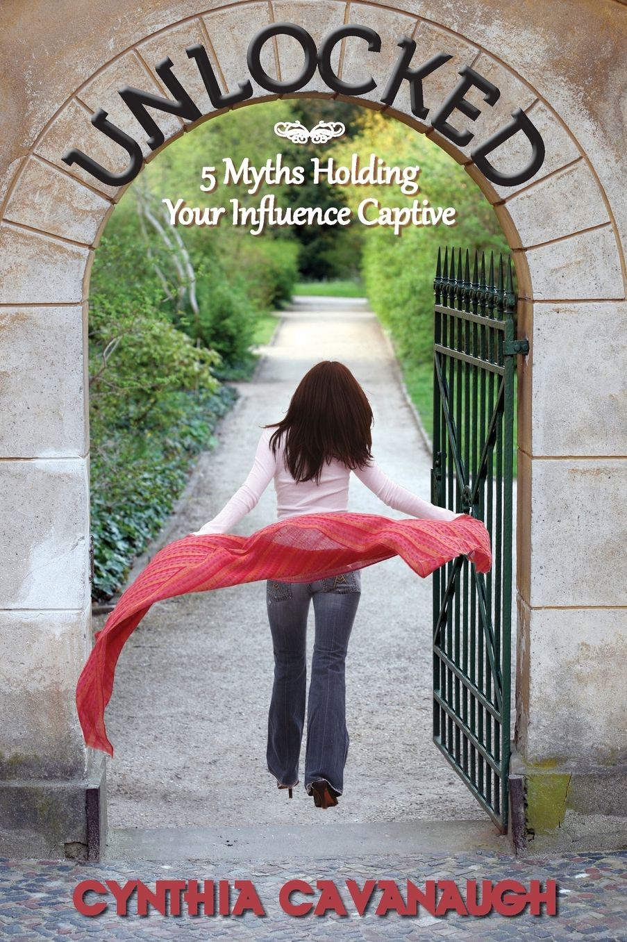 Unlocked: 5 Myths Holding Your Influence Captive