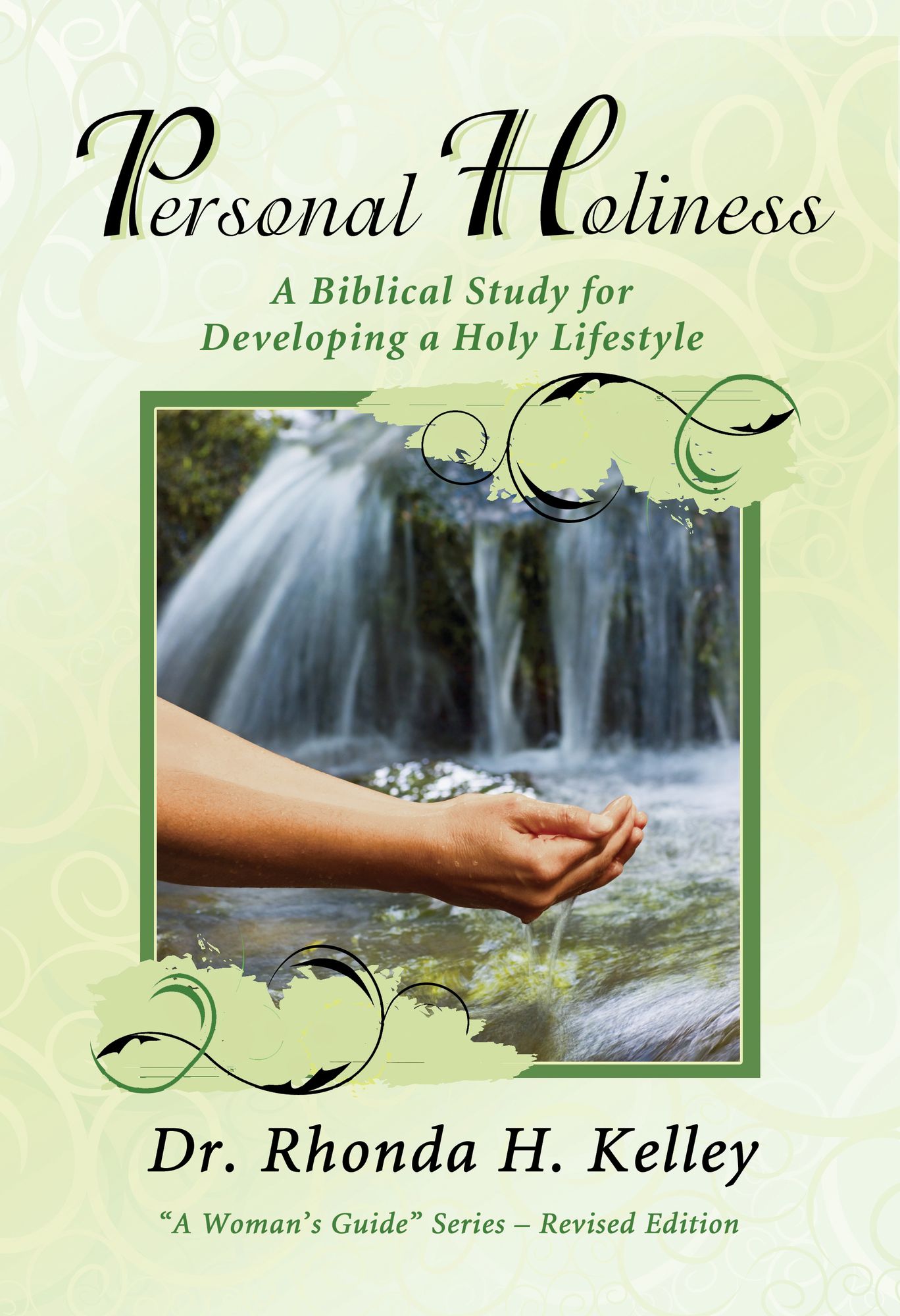 Personal Holiness: A Biblical Study for Developing a Holy Lifestyle