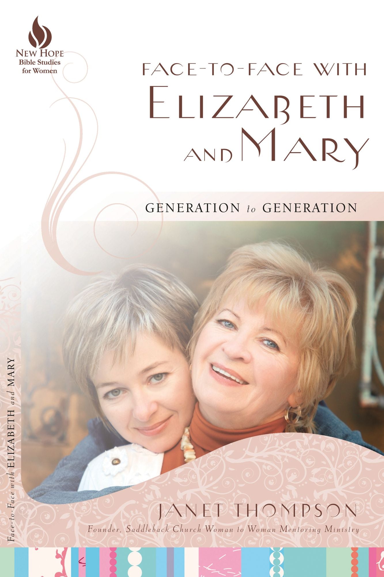 Face-to-Face with Elizabeth and Mary: Generation to Generation