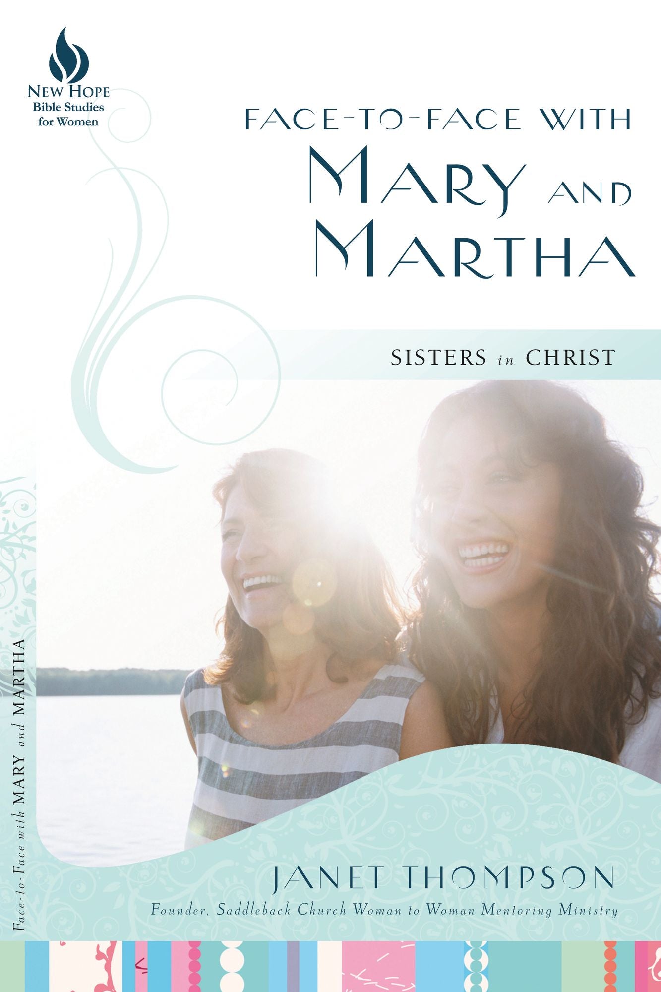 Face-to-Face with Mary and Martha: Sisters in Christ
