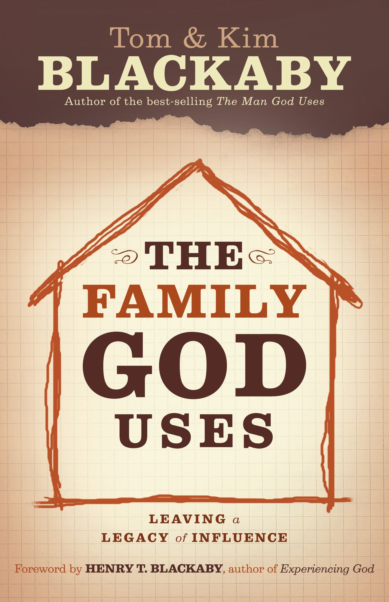 The Family God Uses: Leaving a Legacy of Influence