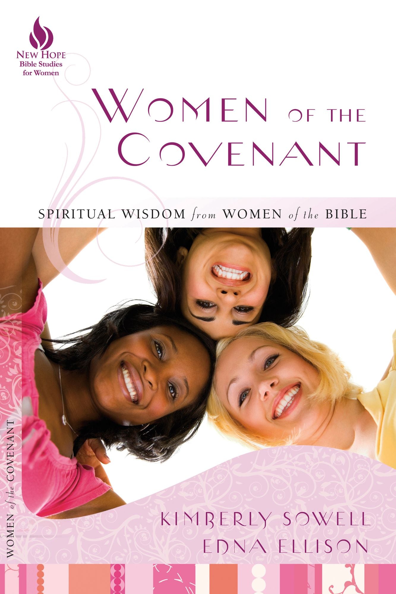 Women of the Covenant: Spiritual Wisdom from Women of the Bible