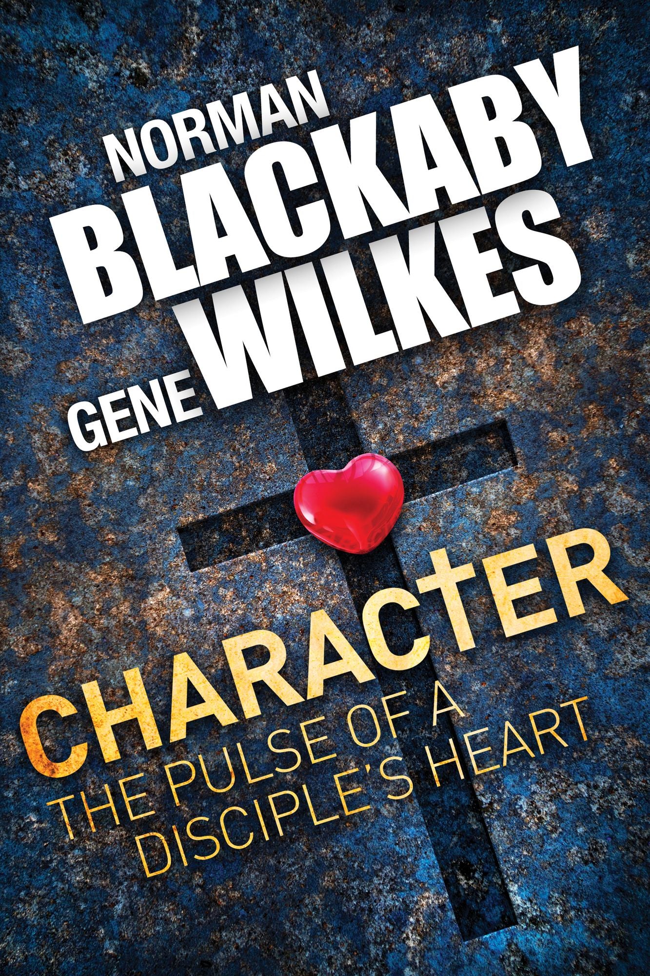 Character: The Pulse of a Disciple's Heart