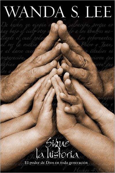 Sigue la historia: El poder de Dios en toda generación