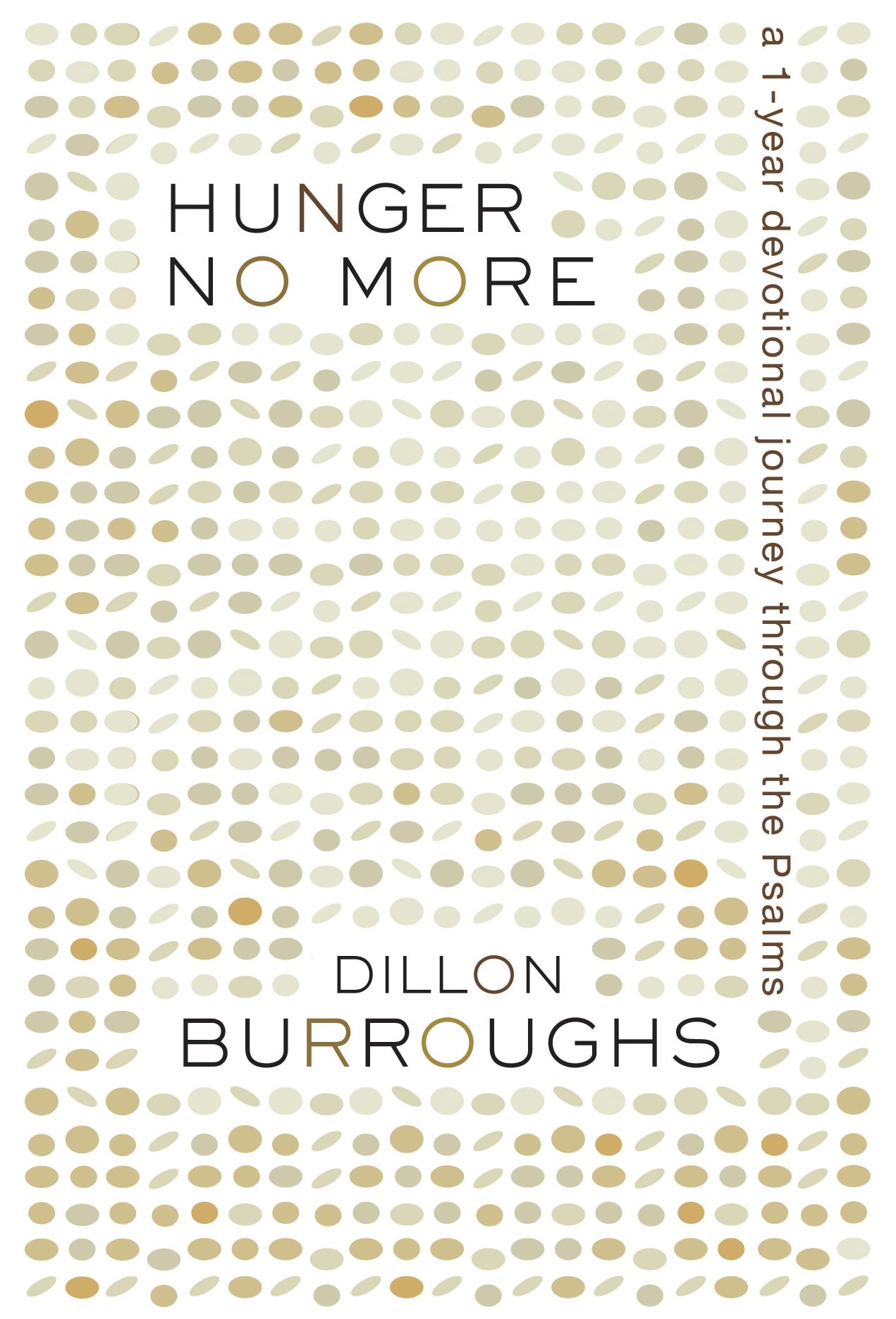 Hunger No More: A 1-Year Devotional Journey Through the Psalms