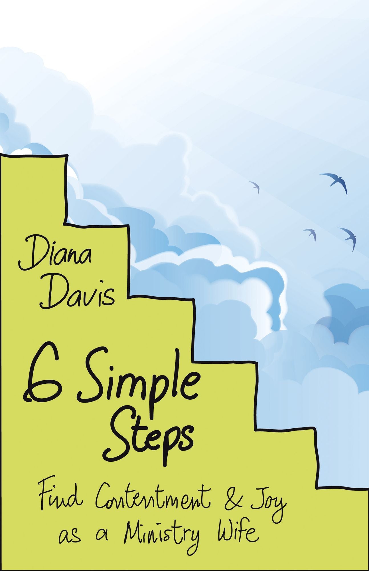 Six Simple Steps: Find Contentment and Joy as a Ministry Wife