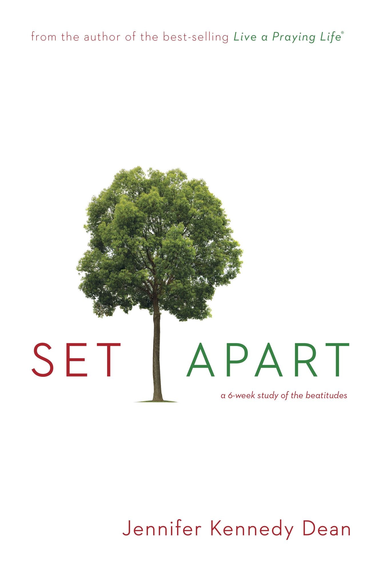 Set Apart: A 6-Week Study of the Beatitudes