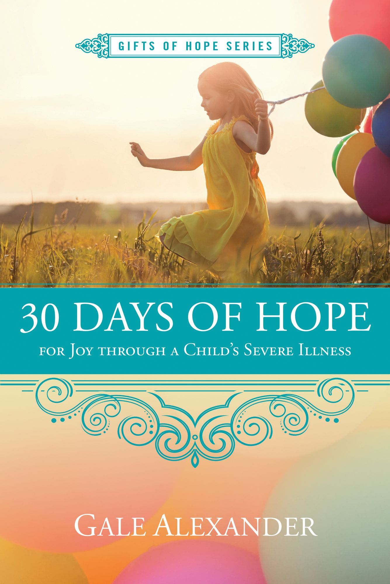 30 Days of Hope for Joy through a Child's Severe Illness