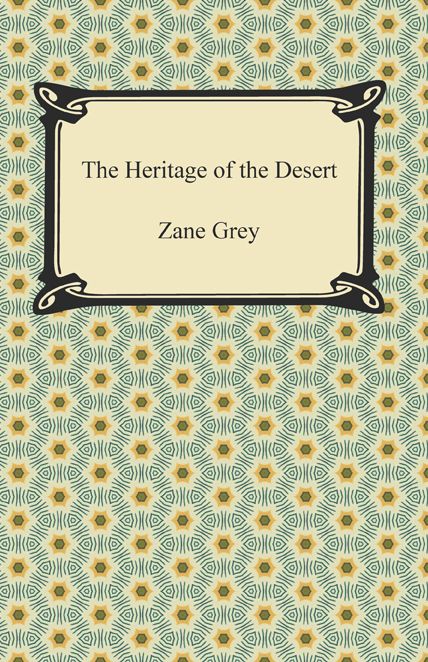 The Heritage of the Desert