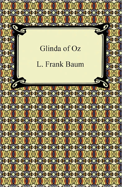 Glinda of Oz (Oz Series #14)