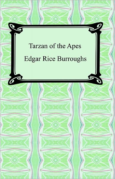 Tarzan of the Apes
