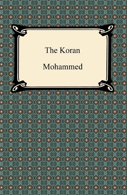 The Koran (Qur'an)