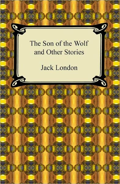 The Son Of The Wolf And Other Stories